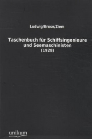 Kniha Taschenbuch für Schiffsingenieure und Seemaschinisten N. Ludwig