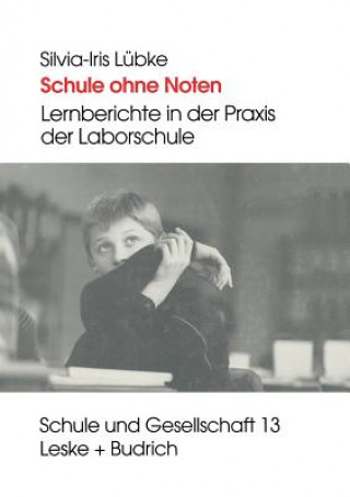 Книга Schule Ohne Noten Silvia-Iris Lubke
