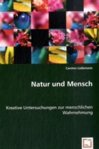 Kniha Natur und Mensch Carsten Lüdemann