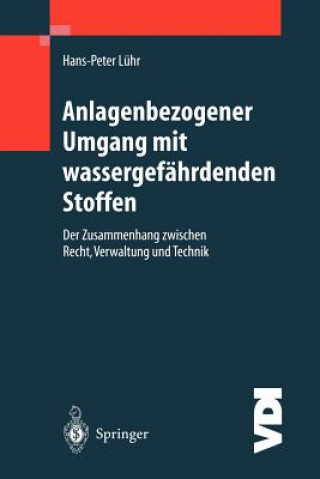 Kniha Anlagenbezogener Umgang Mit Wassergefahrdenden Stoffen Hans-Peter Lühr