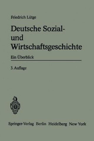 Kniha Deutsche Sozial- und Wirtschaftsgeschichte Friedrich Lütge