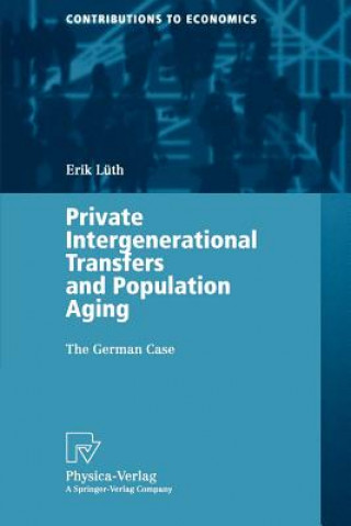 Книга Private Intergenerational Transfers and Population Aging Erik Lüth