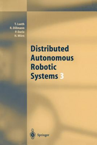 Carte Distributed Autonomous Robotic Systems 3 Tim Lueth