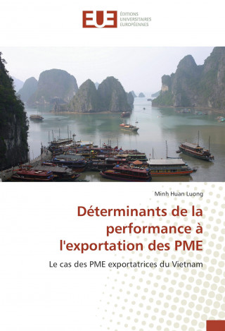 Knjiga Déterminants de la performance à l'exportation des PME Minh Huan Luong