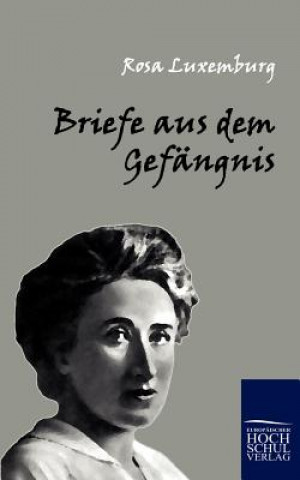 Carte Briefe Aus Dem Gefangnis Rosa Luxemburg