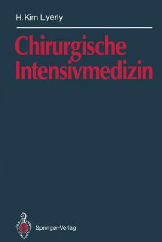 Kniha Chirurgische Intensivmedizin H. K. Lyerly