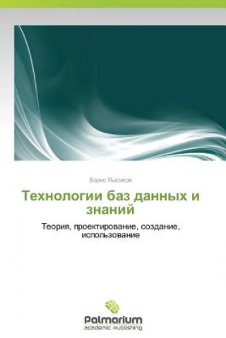 Carte Tekhnologii baz dannykh i znaniy Lysikov Boris