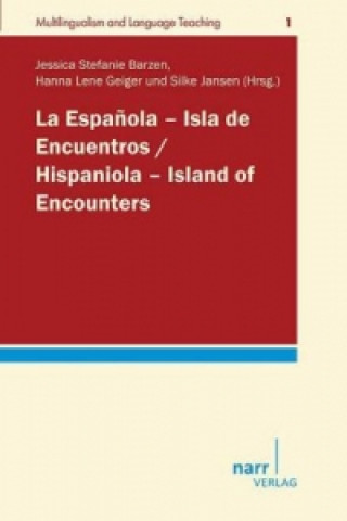 Könyv La Espa?ola - Isla de Encuentros / Hispaniola - Island of Encounters Jessica Barzen