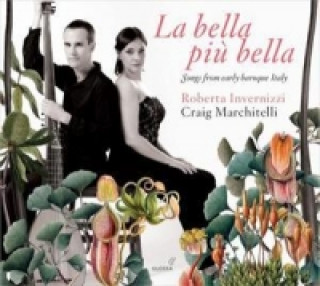 Audio Lieder aus dem Italien des Frühbarock Invernizzi/Marchitelli