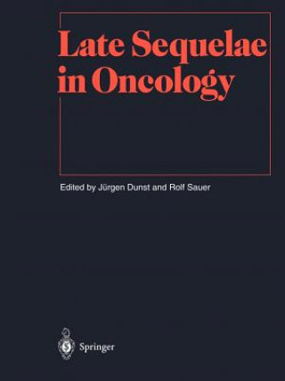Kniha Late Sequelae in Oncology Jürgen Dunst