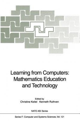 Książka Learning from Computers: Mathematics Education and Technology Christine Keitel-Kreidt