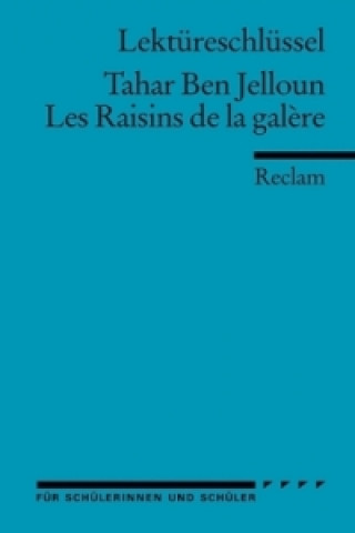 Kniha LES RAISINS DE LA GAL?RE. LEKT RESCHL SS Tahar Ben Jelloun