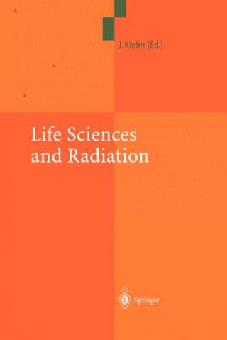 Kniha Life Sciences and Radiation Jürgen Kiefer