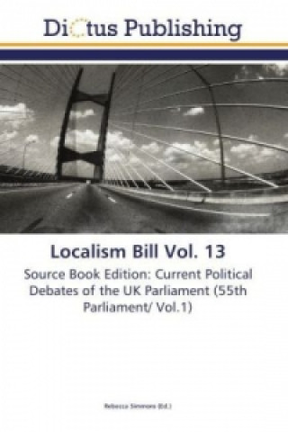 Книга Localism Bill Vol. 13 Rebecca Simmons