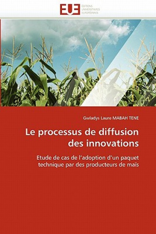 Könyv Processus de Diffusion Des Innovations Gwladys L. Mabah Tene