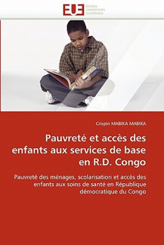 Książka Pauvret  Et Acc s Des Enfants Aux Services de Base En R.D. Congo Crispin Mabika Mabika