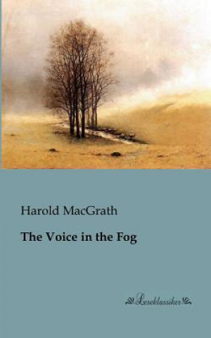 Książka Voice in the Fog Harold MacGrath