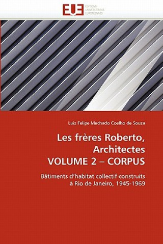 Książka Les freres roberto, architectes volume 2 corpus Luiz Felipe Machado Coelho de Souza