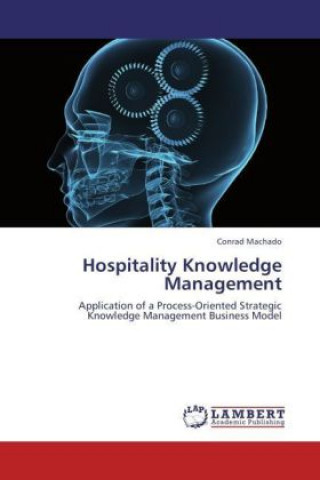 Könyv Hospitality Knowledge Management Conrad Machado