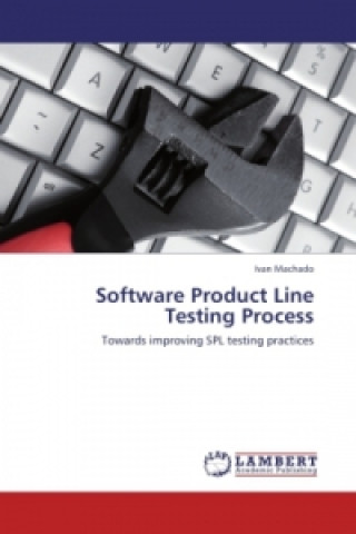 Knjiga Software Product Line Testing Process Ivan Machado