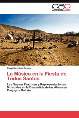 Kniha Musica en la Fiesta de Todos Santos Diego Machicao Arauco