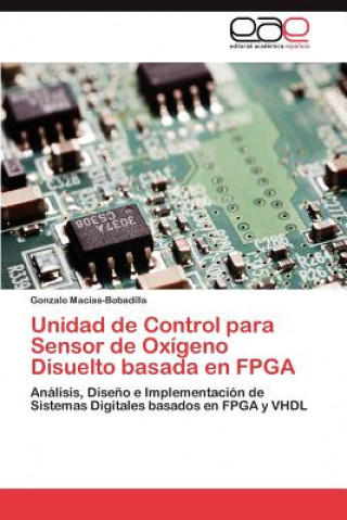 Kniha Unidad de Control para Sensor de Oxigeno Disuelto basada en FPGA Gonzalo Macias-Bobadilla