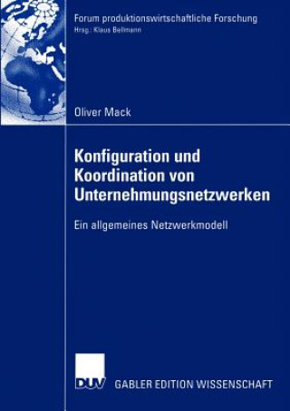 Book Konfiguration und Koordination von Unternehmungsnetzwerken Oliver Mack