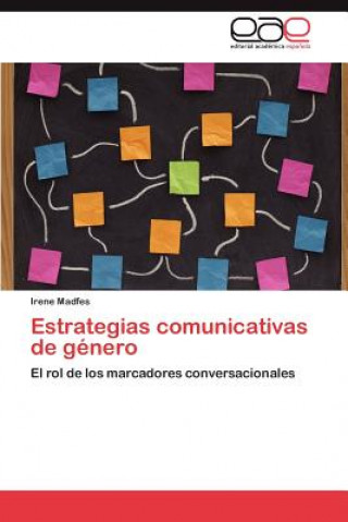 Könyv Estrategias Comunicativas de Genero Irene Madfes
