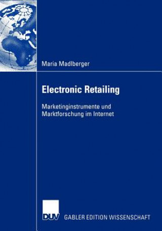 Kniha Electronic Retailing Maria Madlberger