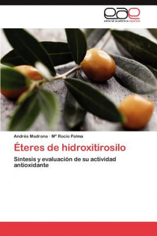 Könyv Eteres de Hidroxitirosilo Andrés Madrona