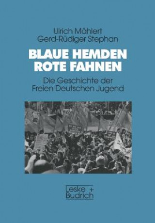 Könyv Blaue Hemden -- Rote Fahnen Ulrich Mählert