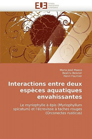 Kniha Interactions Entre Deux Especes Aquatiques Envahissantes Maria José Maezo