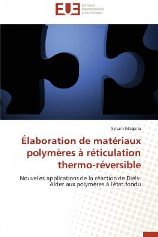 Kniha laboration de Mat riaux Polym res   R ticulation Thermo-R versible Sylvain Magana
