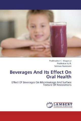 Libro Beverages And Its Effect On Oral Health Prabhadevi C. Maganur