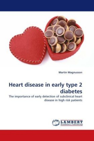 Kniha Heart disease in early type 2 diabetes Martin Magnusson