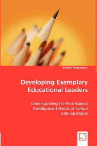 Книга Developing Exemplary Educational Leaders Shelley Magnusson