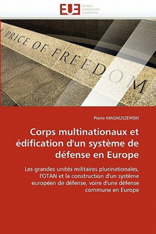 Carte Corps Multinationaux Et Edification D'Un Systeme de Defense En Europe Pierre Magnuszewski