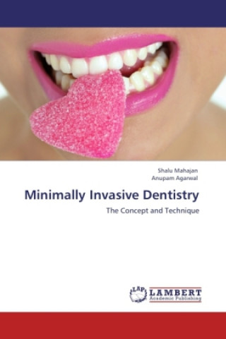 Carte Minimally Invasive Dentistry Shalu Mahajan