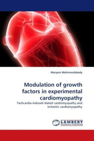 Carte Modulation of growth factors in experimental cardiomyopathy Maryam Mahmoudabady