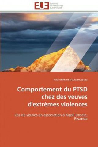 Buch Comportement Du Ptsd Chez Des Veuves d'Extr mes Violences Paul Mahoro Nkubamugisha