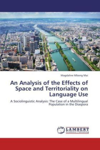 Libro An Analysis of the Effects of Space and Territoriality on Language Use Magdaline Mbong Mai