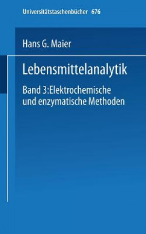 Carte Lebensmittelanalytik. Tl.3 Hans G. Maier