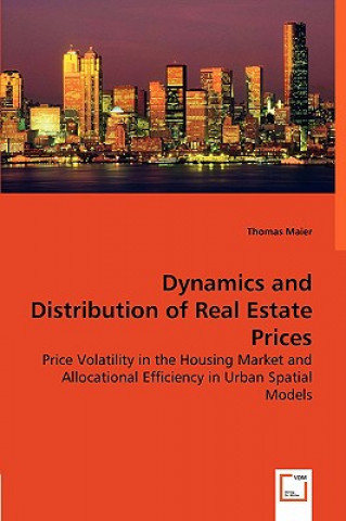 Kniha Dynamics and Distribution of Real Estate Prices Thomas Maier