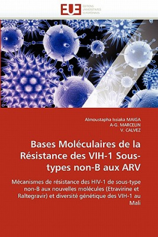 Kniha Bases moleculaires de la resistance des vih-1 sous-types non-b aux arv Almoustapha Issiaka Maiga