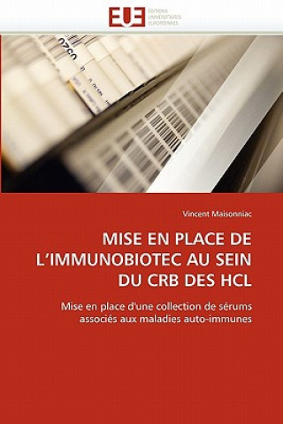 Könyv Mise En Place de l''immunobiotec Au Sein Du CRB Des Hcl Vincent Maisonniac