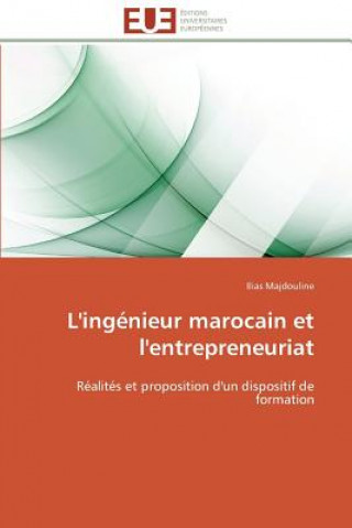 Libro L'Ing nieur Marocain Et l'Entrepreneuriat Ilias Majdouline