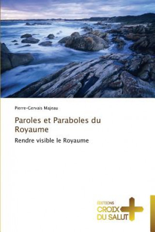 Carte Paroles et paraboles du royaume PIerre-Gervais Majeau