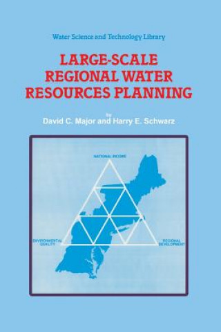 Kniha Large-Scale Regional Water Resources Planning D. C. Major