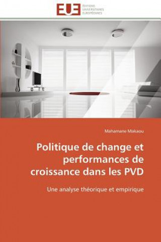 Carte Politique de Change Et Performances de Croissance Dans Les Pvd Mahamane Makaou