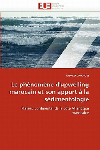 Carte Le Ph nom ne d'Upwelling Marocain Et Son Apport   La S dimentologie Ahmed Makaoui
